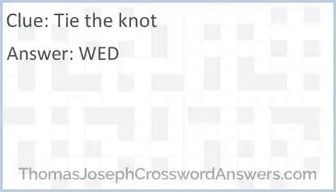 tie the knot crossword|tie the knot say answer.